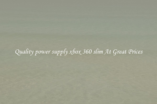 Quality power supply xbox 360 slim At Great Prices