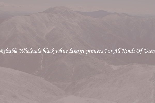 Reliable Wholesale black white laserjet printers For All Kinds Of Users