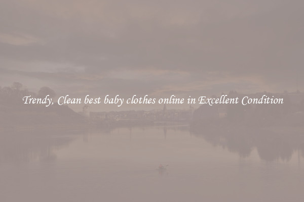 Trendy, Clean best baby clothes online in Excellent Condition