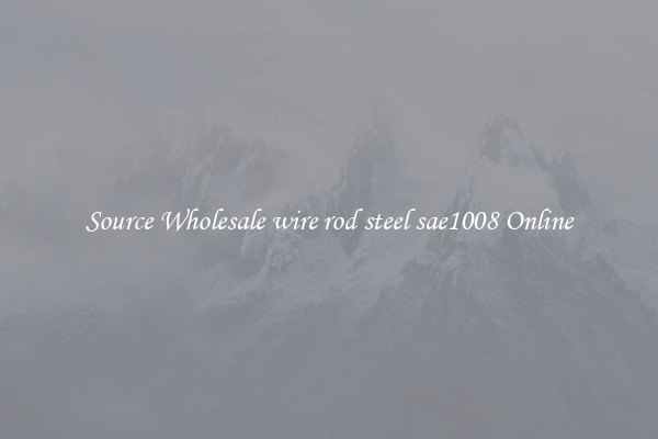 Source Wholesale wire rod steel sae1008 Online