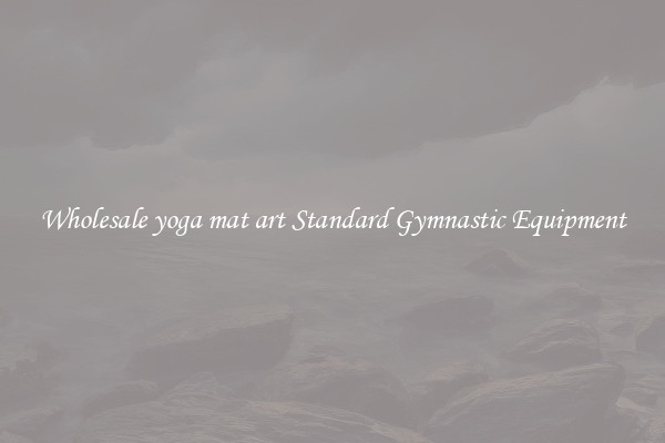 Wholesale yoga mat art Standard Gymnastic Equipment
