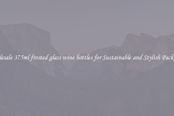 Wholesale 375ml frosted glass wine bottles for Sustainable and Stylish Packaging