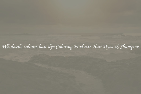Wholesale colours hair dye Coloring Products Hair Dyes & Shampoos